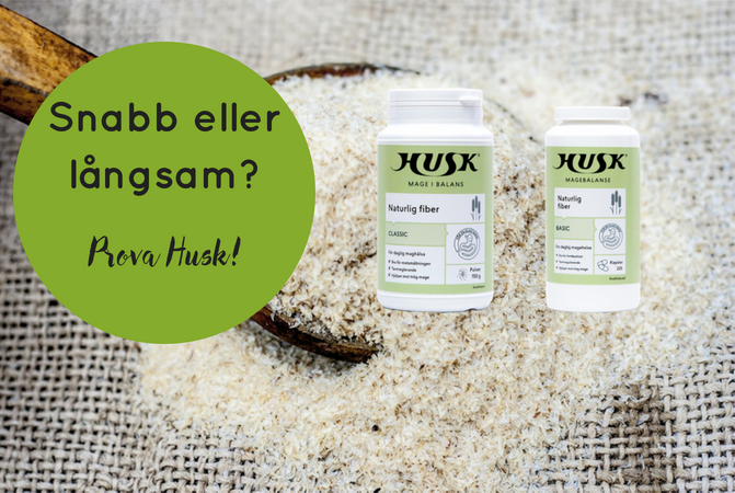 Husk – hjälper både snabb och långsam mage
