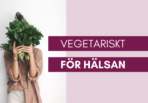 Vegetariskt för hälsan